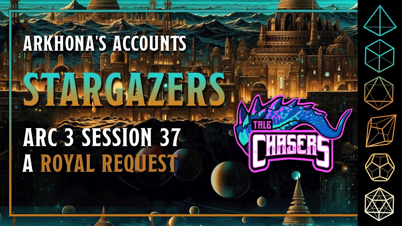 Arkhona's Accounts: Arc 3 Session 37 
