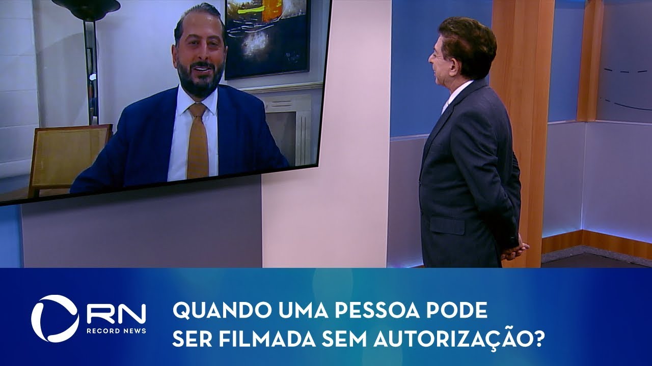 Quando uma pessoa pode ser filmada sem autorização?