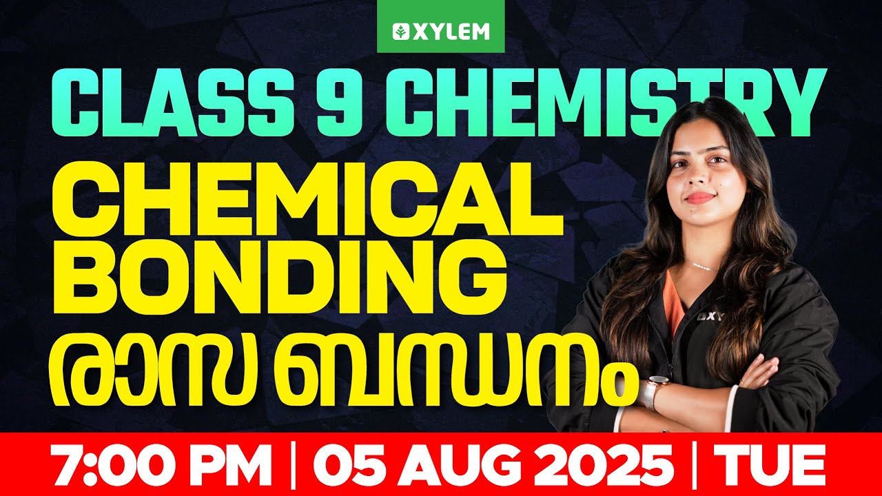 Class 9 Chemistry | Chemical Bonding /രാസ ബന്ധനം | Xylem Class 9
