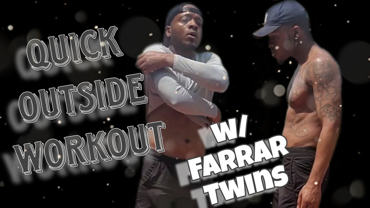 Outside Workout | Farrar Twins |  identical