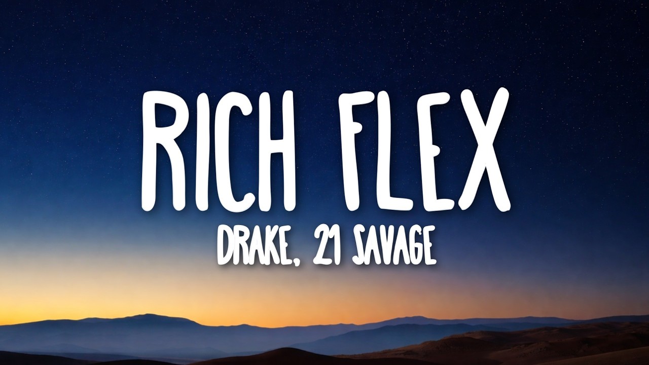 Drake, 21 Savage - Rich Flex (Lyrics)