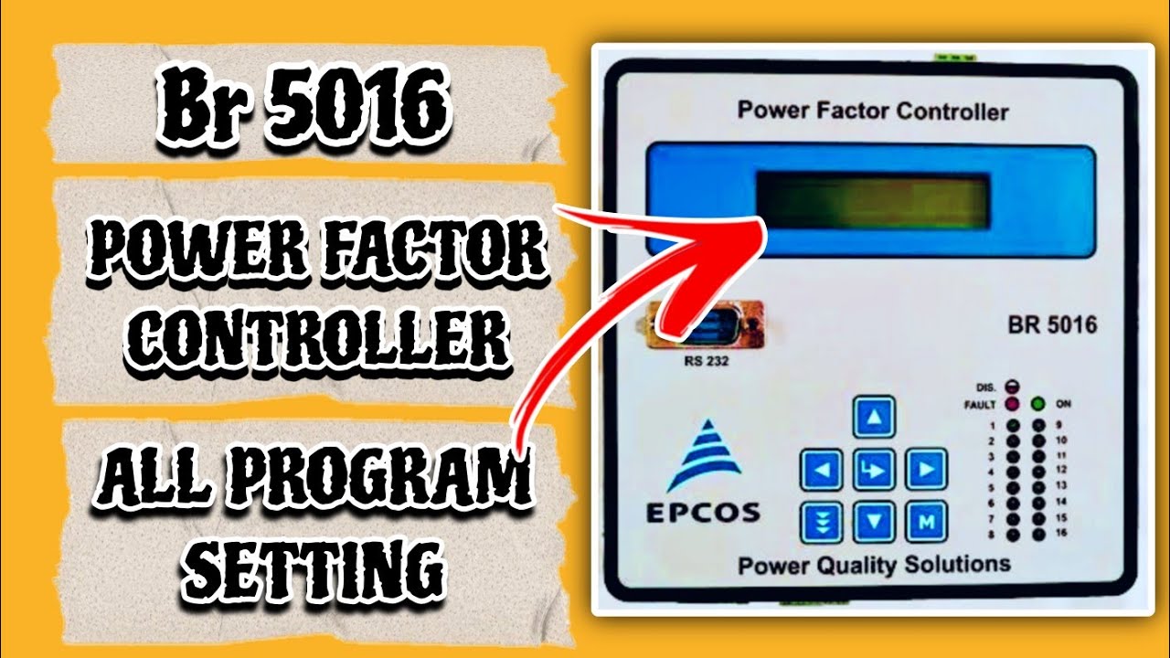BR 5016 Power Factor Controller All Programme setting in hindi |