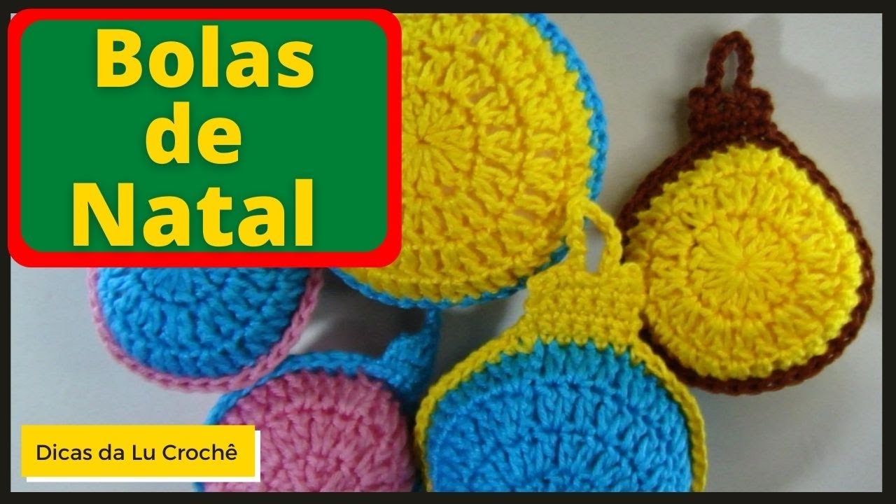 🎅🏽Bolas de Natal em Crochê 🎄 - Passo a Passo - Dicas da Lu Crochê