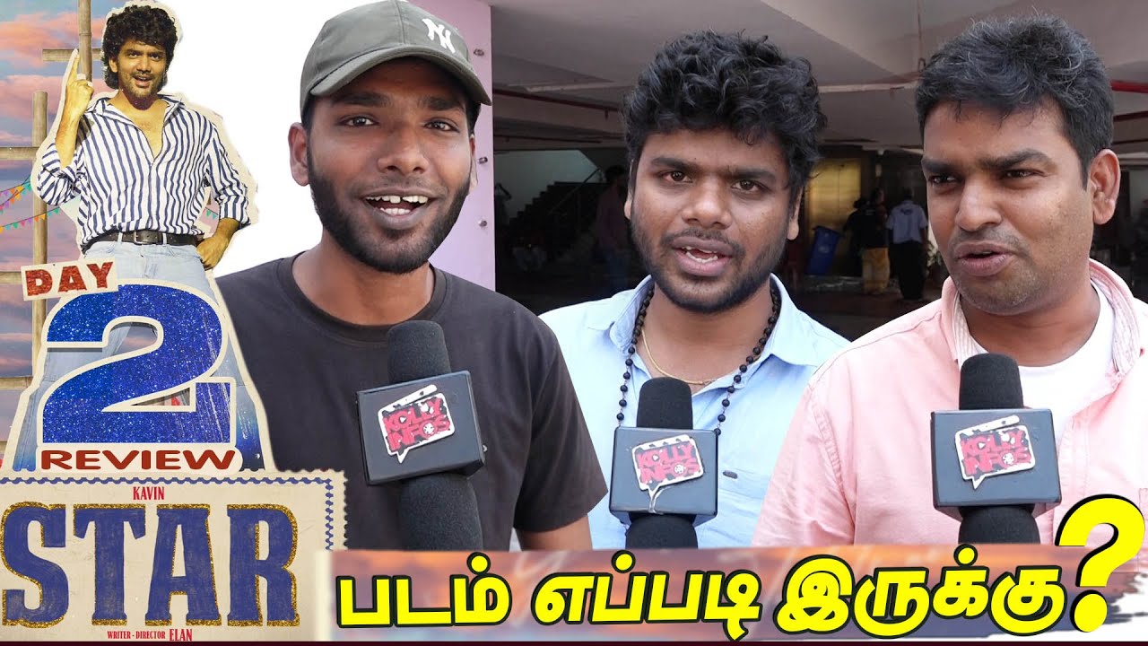 Day 2 Star Public Review | 2nd Day Star public Review |  | Kavin | Elan | Yuvan | Star Movie Review