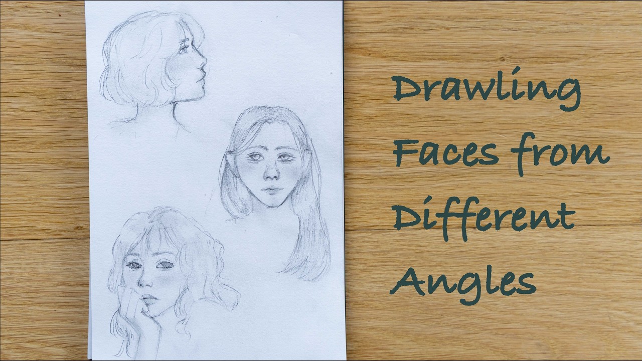Drawling faces from different angles