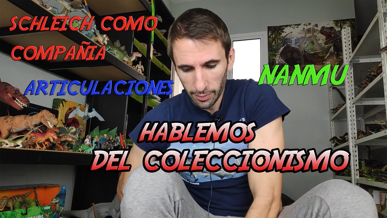 OPINIÓN SOBRE EL COLECCIONISMO DE FIGURAS DE DINOSAURIOS, SCHELICH, NANMU, ARTICULACIONES
