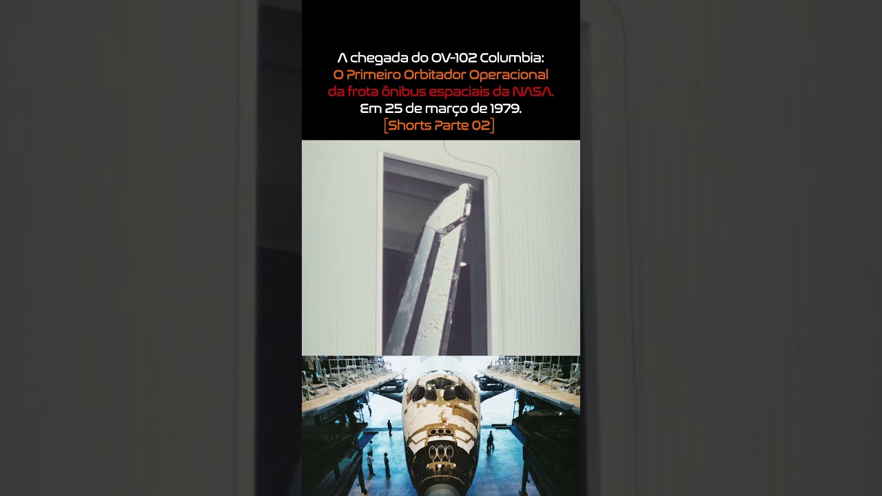 Parte 02: A Chegada Hist&oacute;rica do Columbia OV-102 ao Kennedy Space Center em 1979