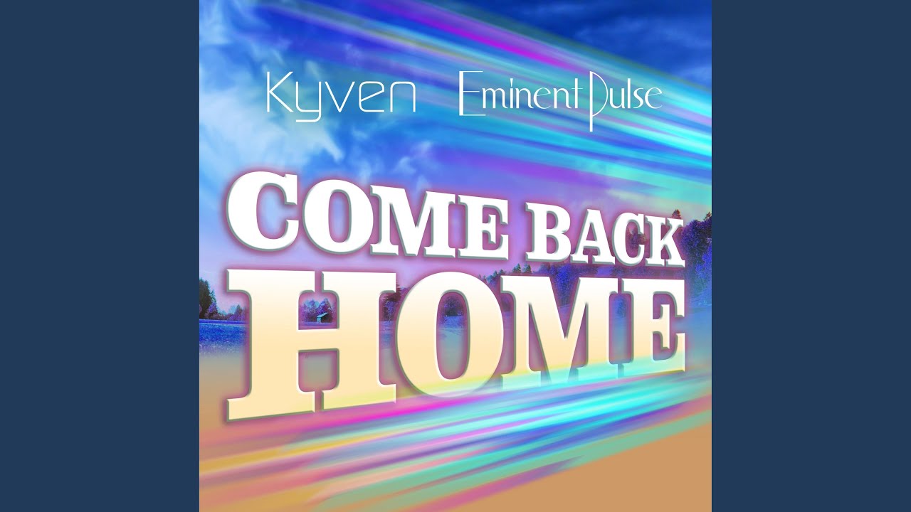 Come Back Home