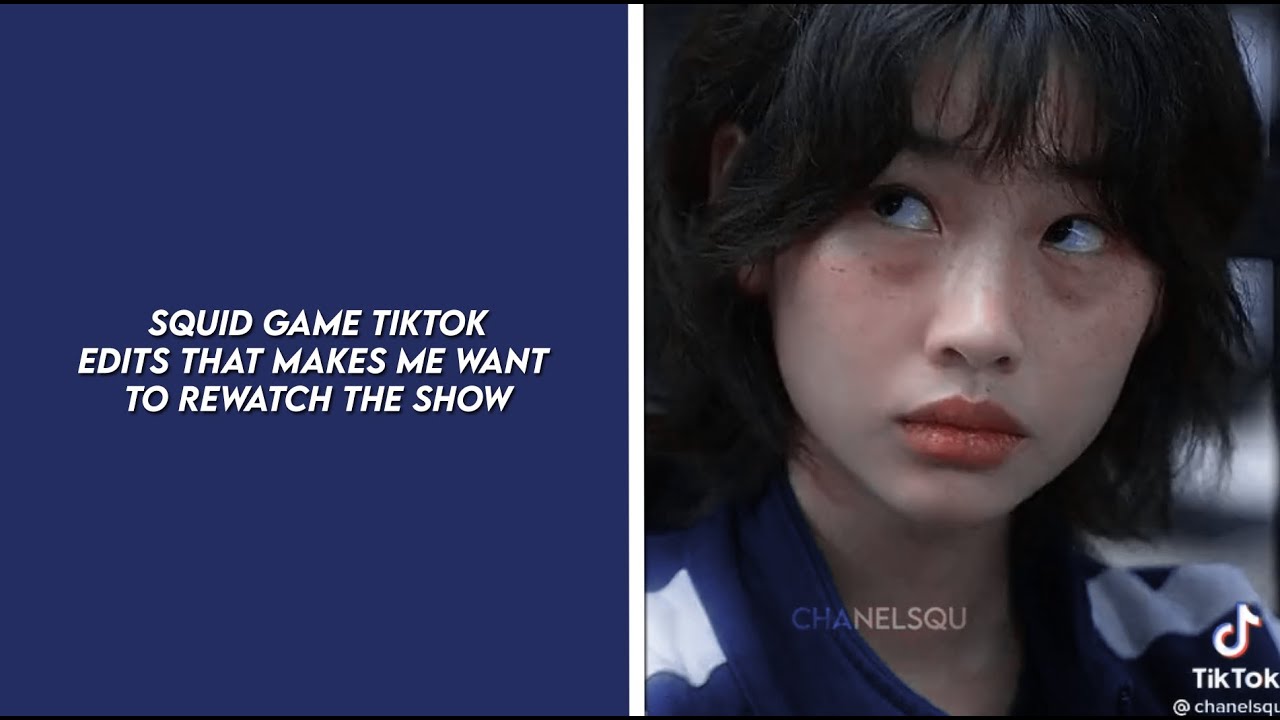 squid game tiktok edits that makes me want to rewatch the show