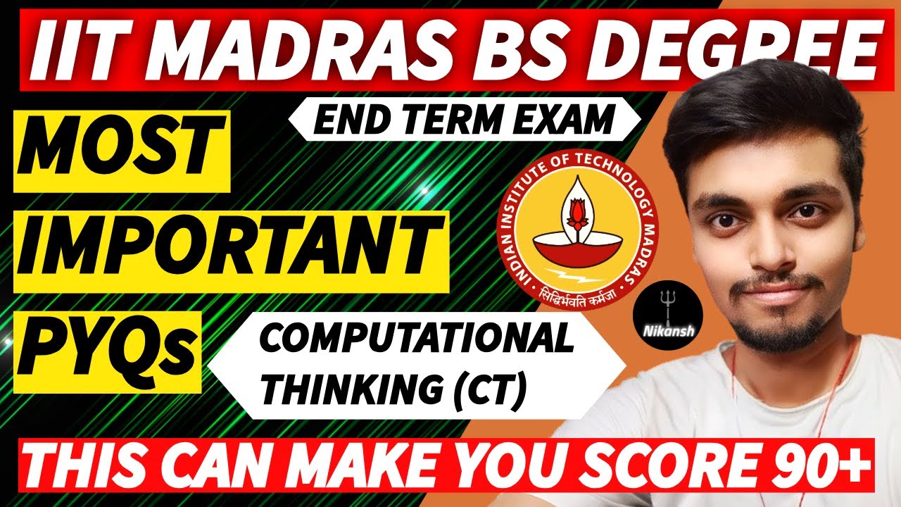 Do Most Important PYQs of Computational Thinking (CT)  End Term Exam| IIT Madras BS Degree |NIkansh|