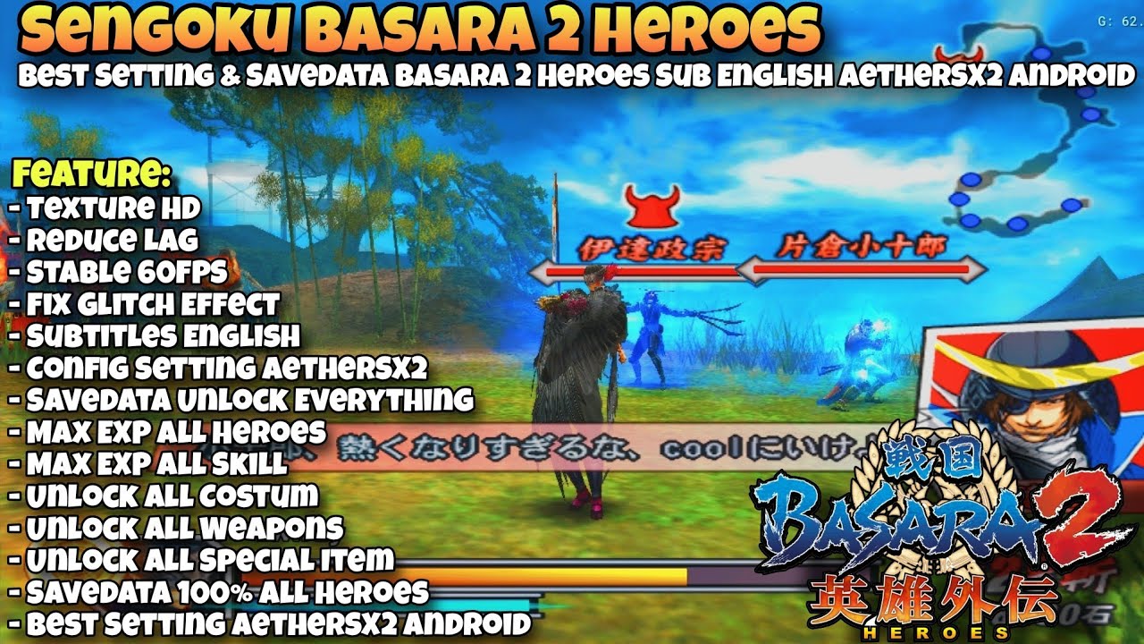 New Settings & Savedata Basara 2 Heroes Sub English AetherSX2 Android | New Basara 2 Heroes Android