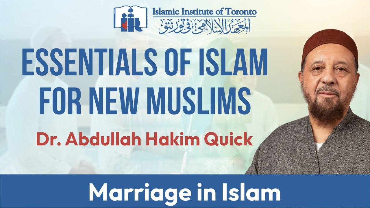 Marriage in Islam | New Muslim Corner | Shaikh Abdullah Hakim Quick
