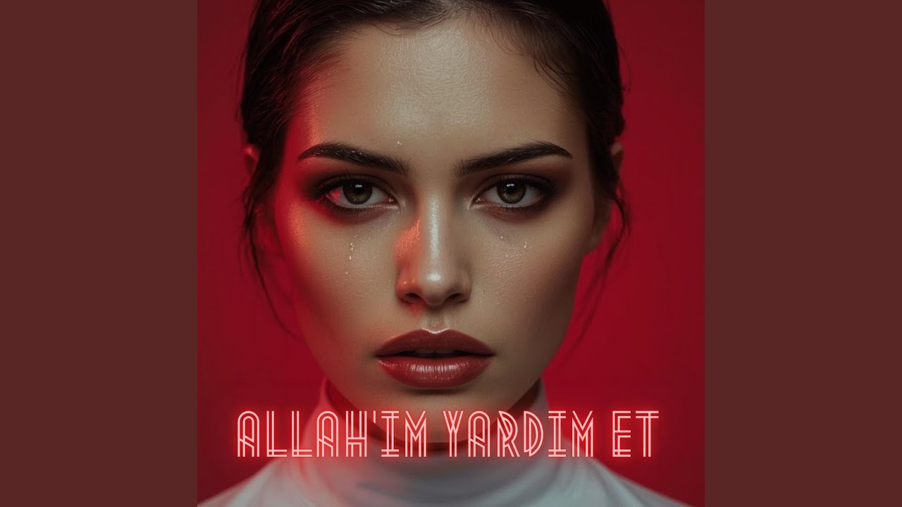 Allah'ım Yardım Et
