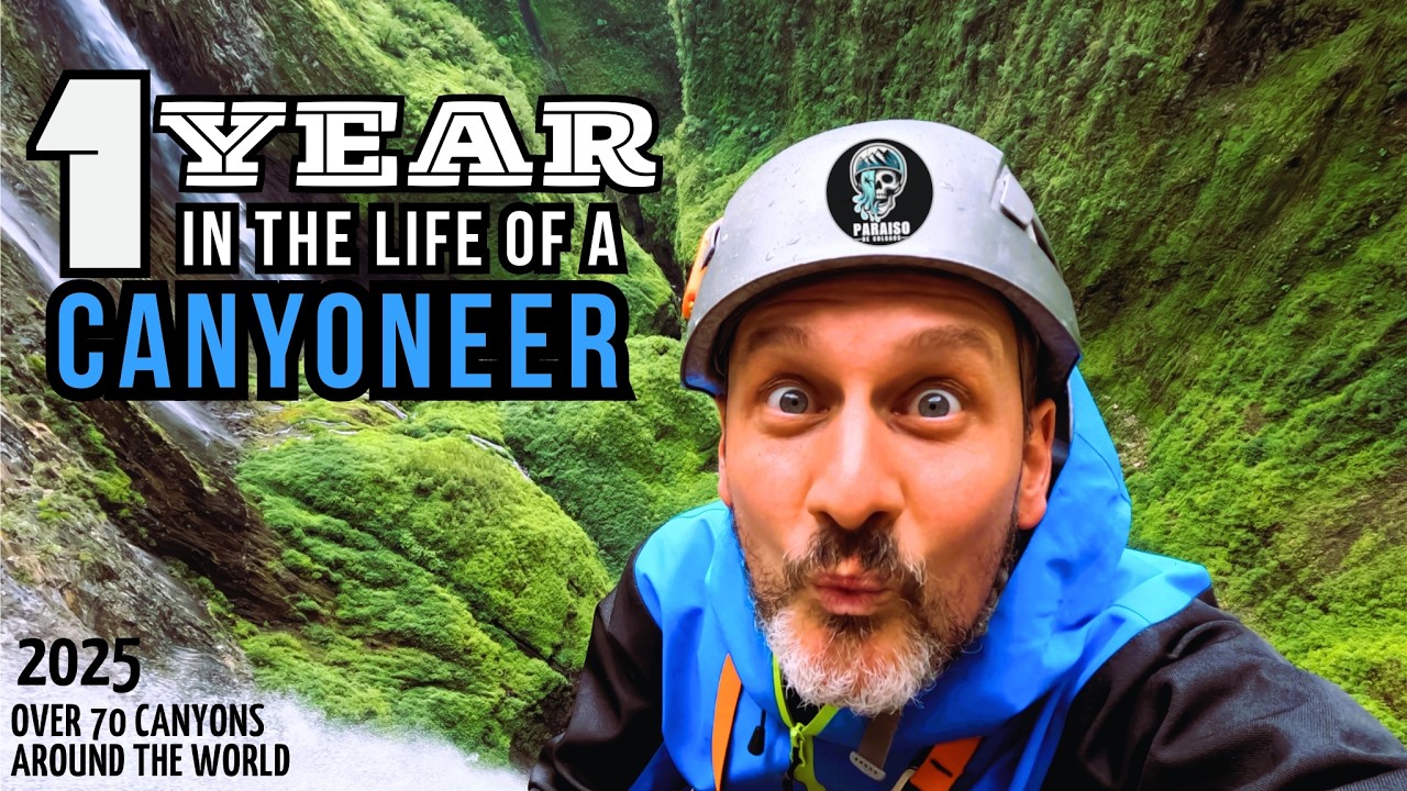 A Year in the Life of a Canyoneer | Adventures, Canyons & Pure Adrenaline