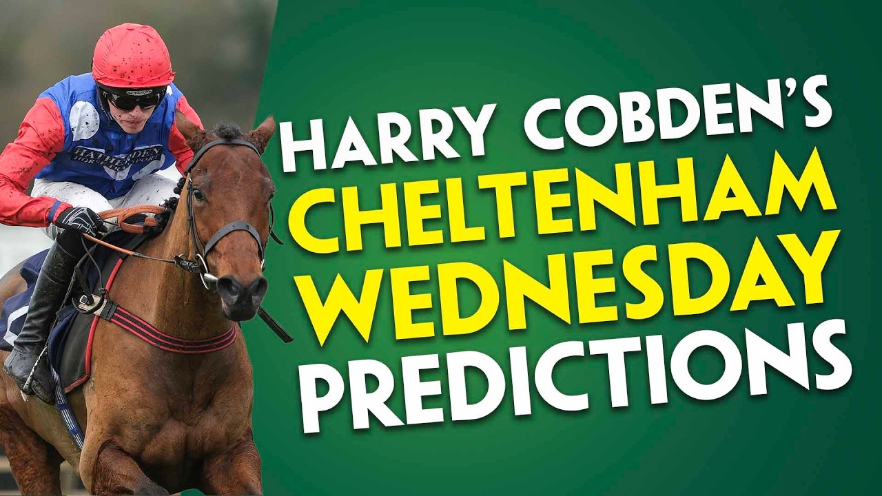 HARRY COBDEN'S CHELTENHAM WEDNESDAY PREDICTIONS | Three Rides For Willie Mullins | No Drama This End