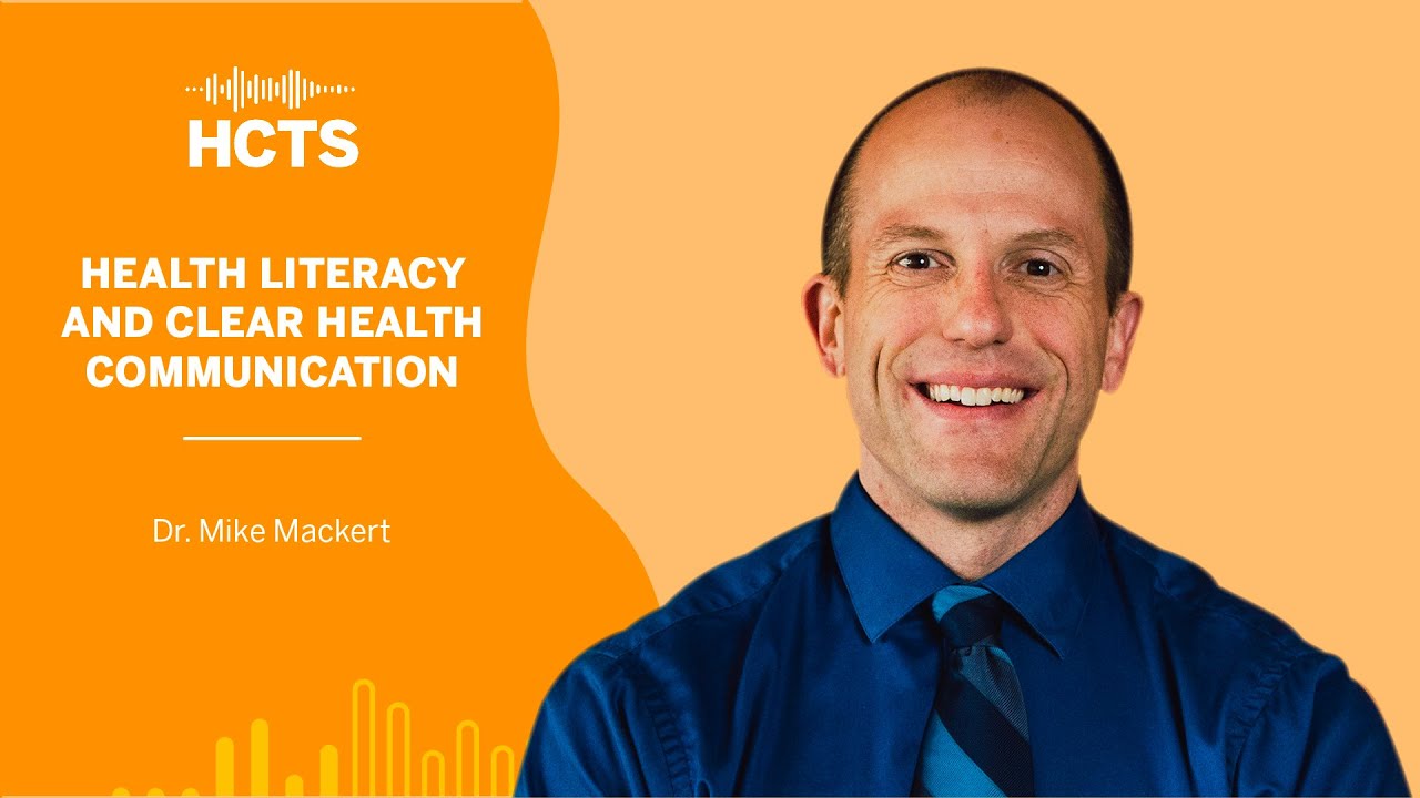 Health Literacy and Clear Health Communication