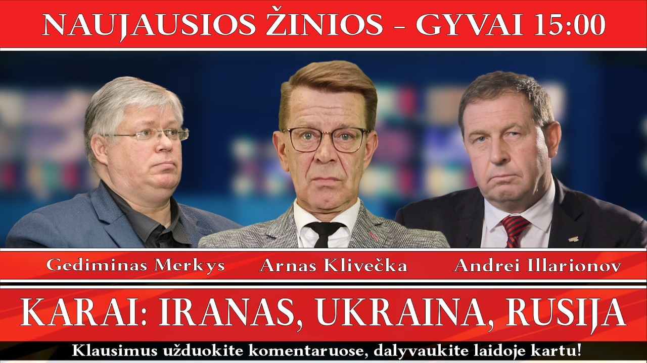 Karai: Iranas, Ukraina, Rusija - GYVAI - 2026-03-01.
