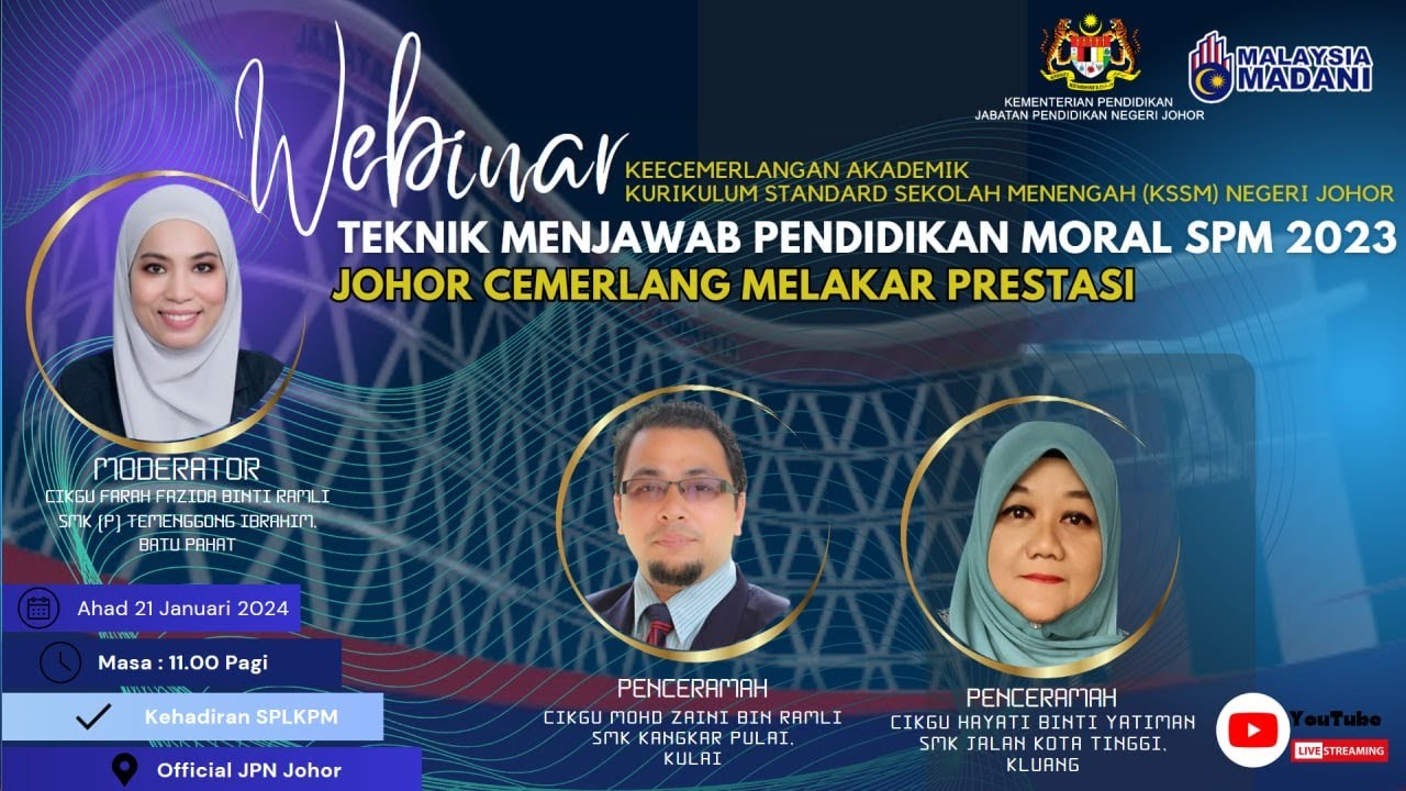 WEBINAR KECEMERLANGAN AKADEMIK SPM : JOHOR CEMERLANG MELAKAR PRESTASI PENDIDIKAN MORAL 2023