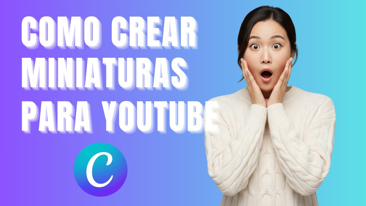 Cómo Crear Miniaturas para YouTube con Canva (2026): Tutorial Rápido y Profesional