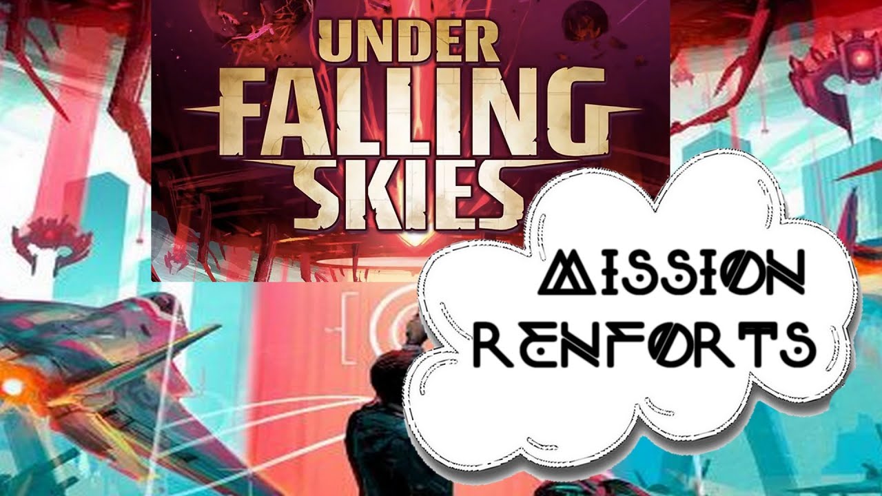 [Partie] UNDER FALLING SKIES | Campagne Solo 
