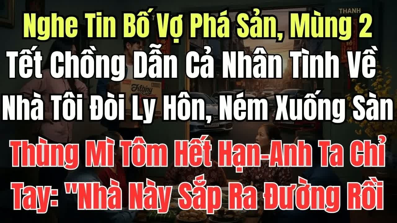 Ngày mùng 2 Tết, tôi nghe tin anh phá sản, mùng 2 Tết năm sau tôi trở về nhà trong im lặng