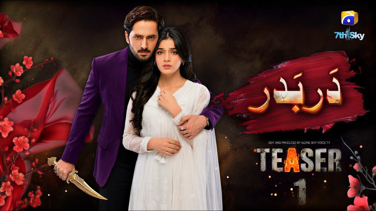 DarBadar | TRASER 1 | Danish Taimoor, Laiba Khan | 2026 New Drama
