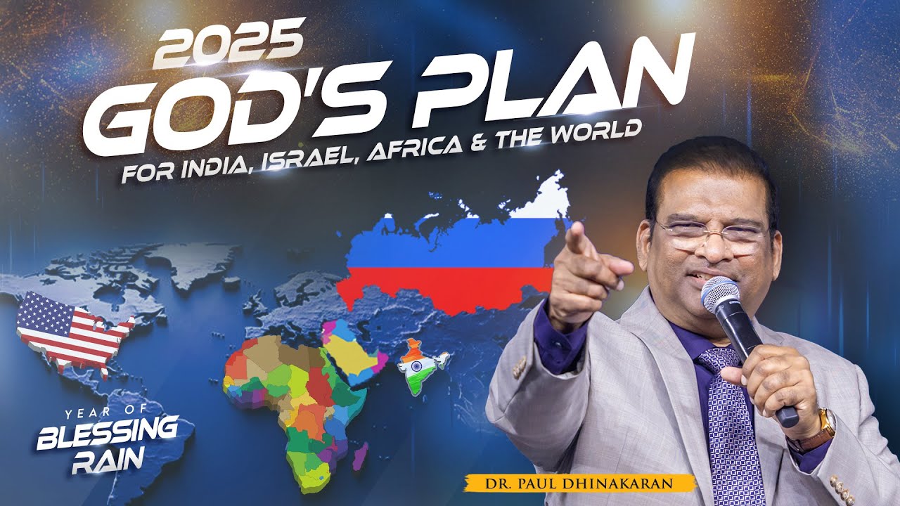 God's Plan for India, Israel, Africa & The World | Prophecy 2025 | Dr Paul Dhinakaran