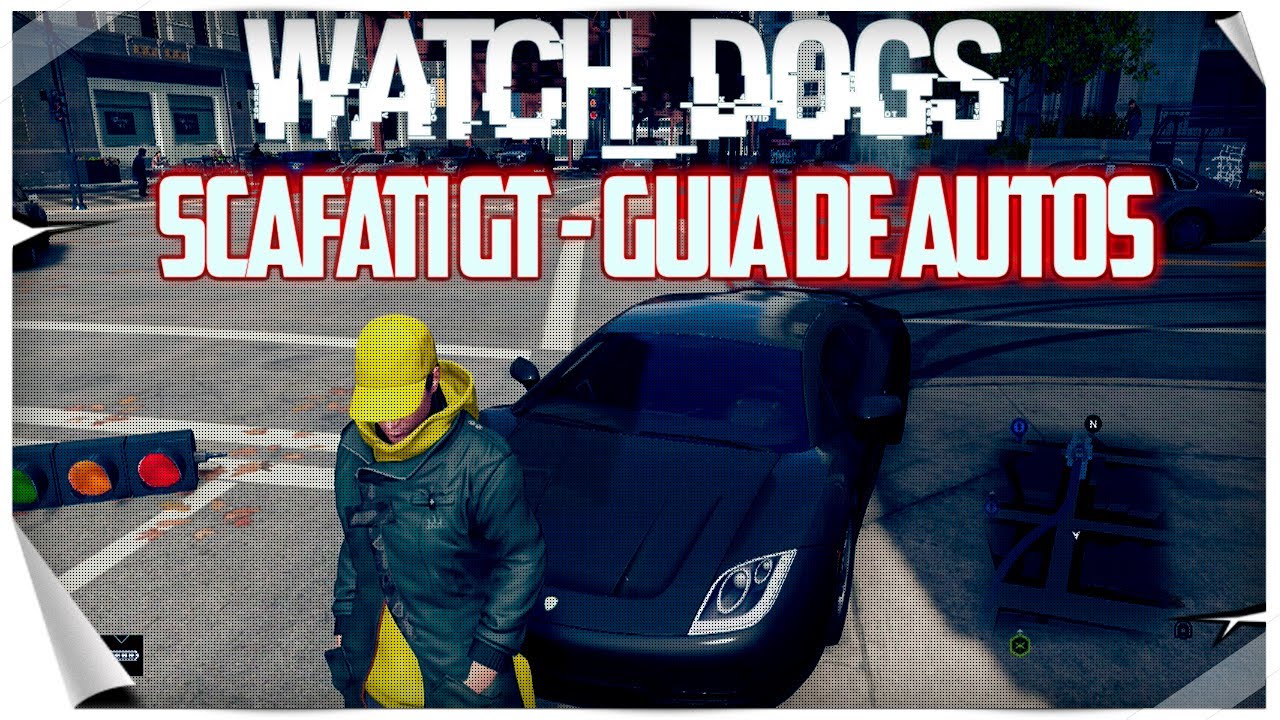Watch Dogs | Guia de Autos | Localización del Scafati GT - Uno de los Más Rapidos