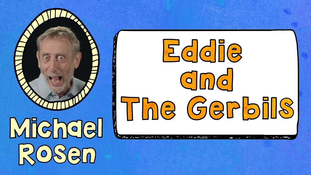Eddie and the Gerbils - Kids' Poems and Stories With Michael Rosen