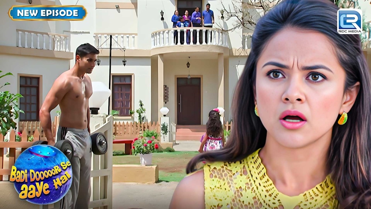 Manav की फिटनेस देख Anna का दिल पिघला | Badi Dooor Se Aaye Hai | Full Episode 2026