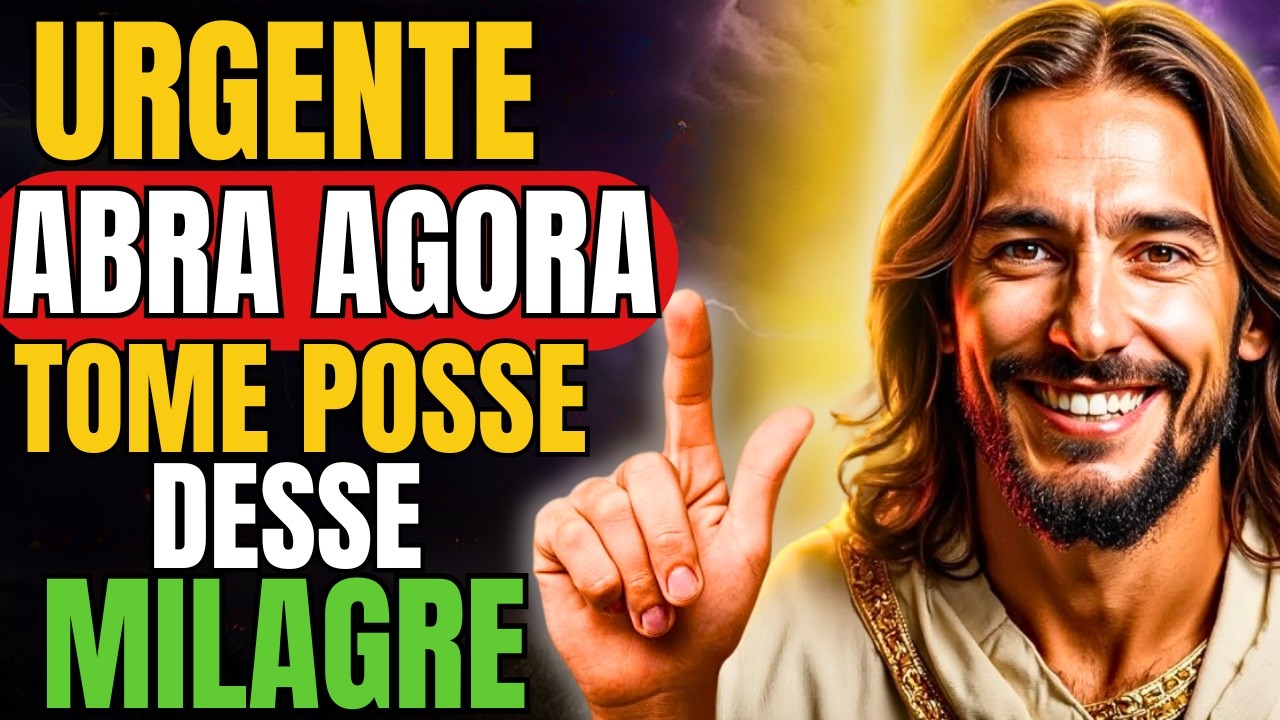 DEUS DIZ: URGENTE, ABRA AGORA E TOME POSSE!