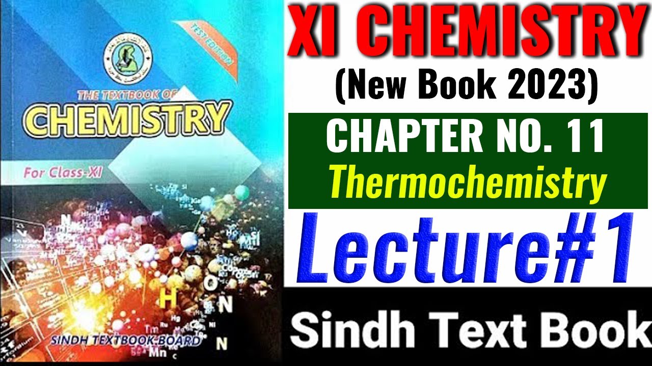 CH#11 Thermochemistry || Lec#1 || XI Chemistry New Book