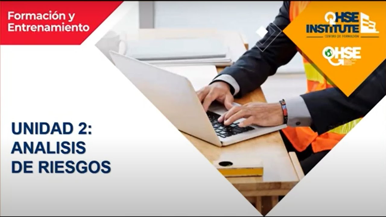 CAPACITACIÓN IPERC - UNIDAD 2: EVALUACIÓN DE RIESGOS