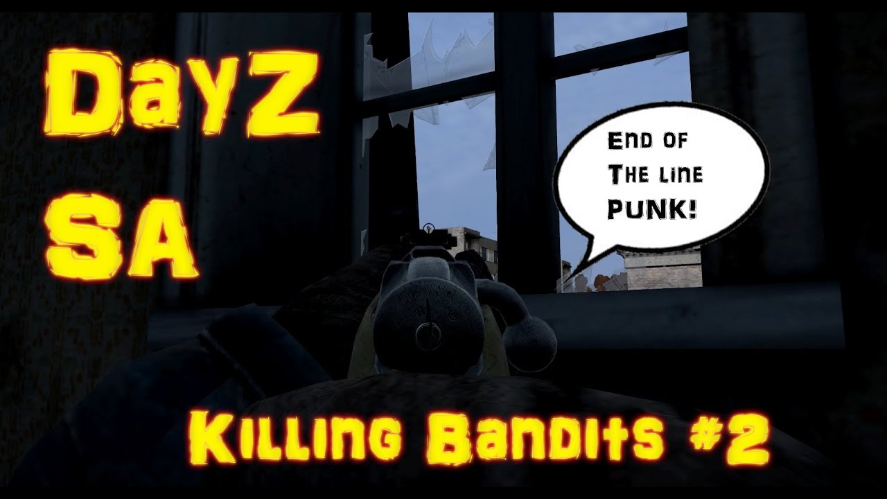 DayZ Standalone - KILLING BANDITS #2