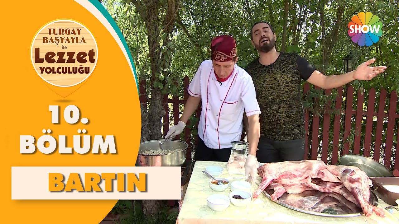 Turgay Başyayla ile Lezzet Yolculuğu 10. Bölüm | Bartın