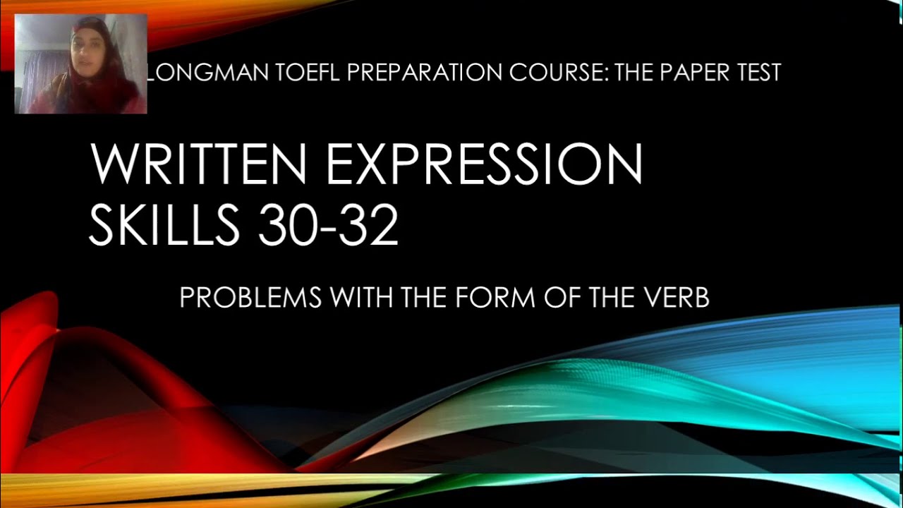 Written Expression (Skills 30-32): Verb Forms - Miss Samia A.