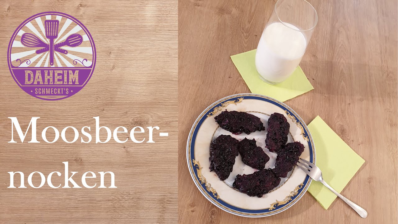 Moosbeernocken / Heidelbeernocken / Daheim schmeckt's