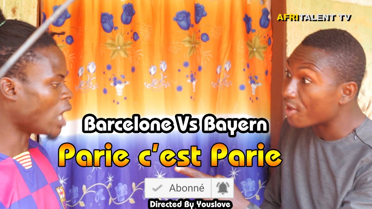 PARIE SUR FC BARCELONE😍😍😍 COURT MÉTRAGE BÉNINOIS DRAMATIQUE