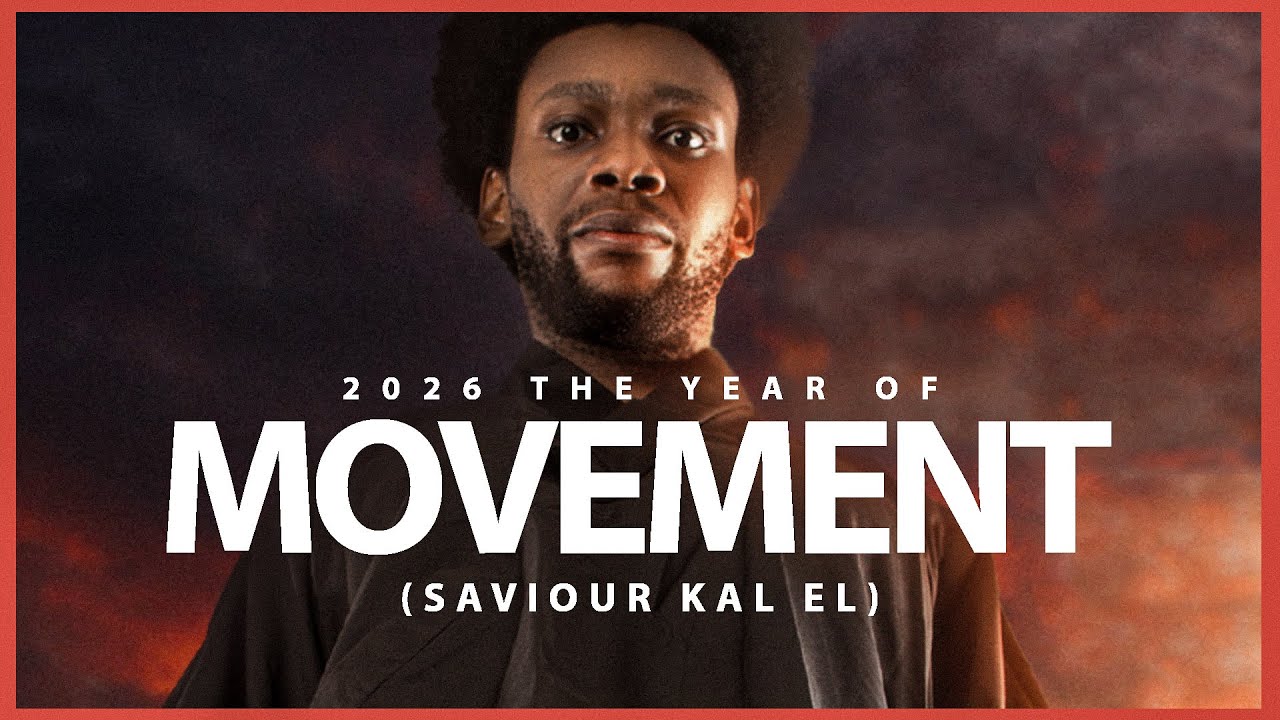 IT'S TIME! 2026: The Year of MOVEMENT 🔥 | Saviour Kal EL 🏆