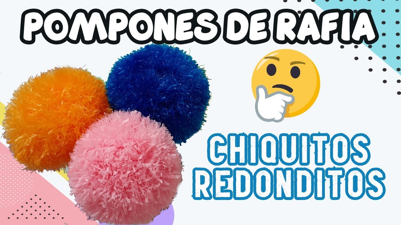DIY/ POMPONES de RAFIA * REDONDONDOS/ TECNICA SUPER FACIL(PARTE 1)!!!!