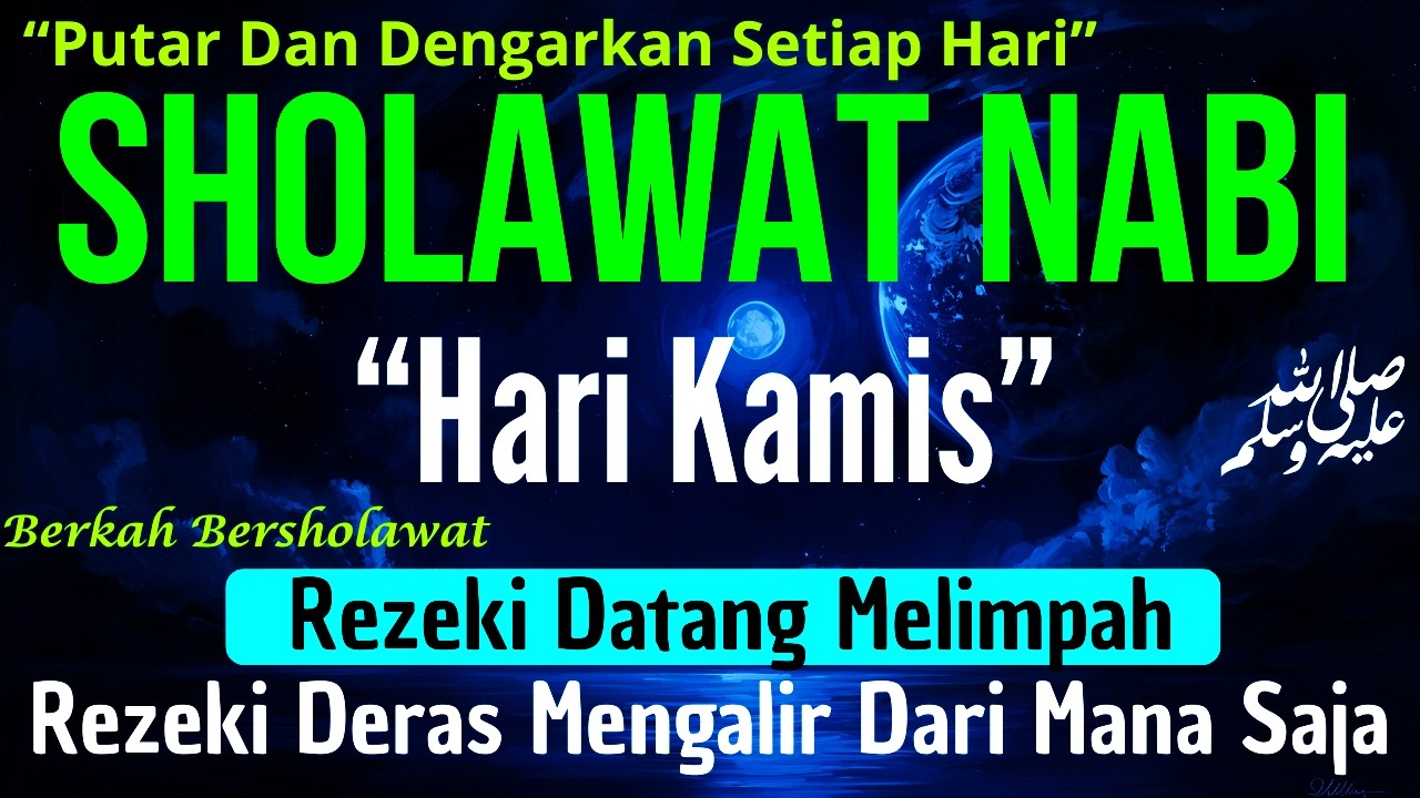 SHOLAWAT PENARIK REZEKI PALING DAHSYAT,Sholawat Nabi Muhammad SAW,SALAWAT JIBRIL PALING MERDU sekali