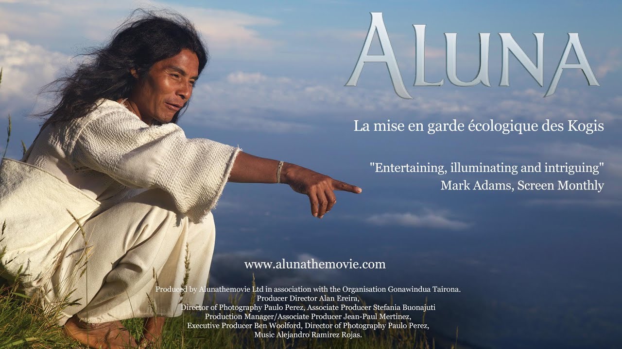 Aluna: la mise en garde &eacute;cologique des Kogis