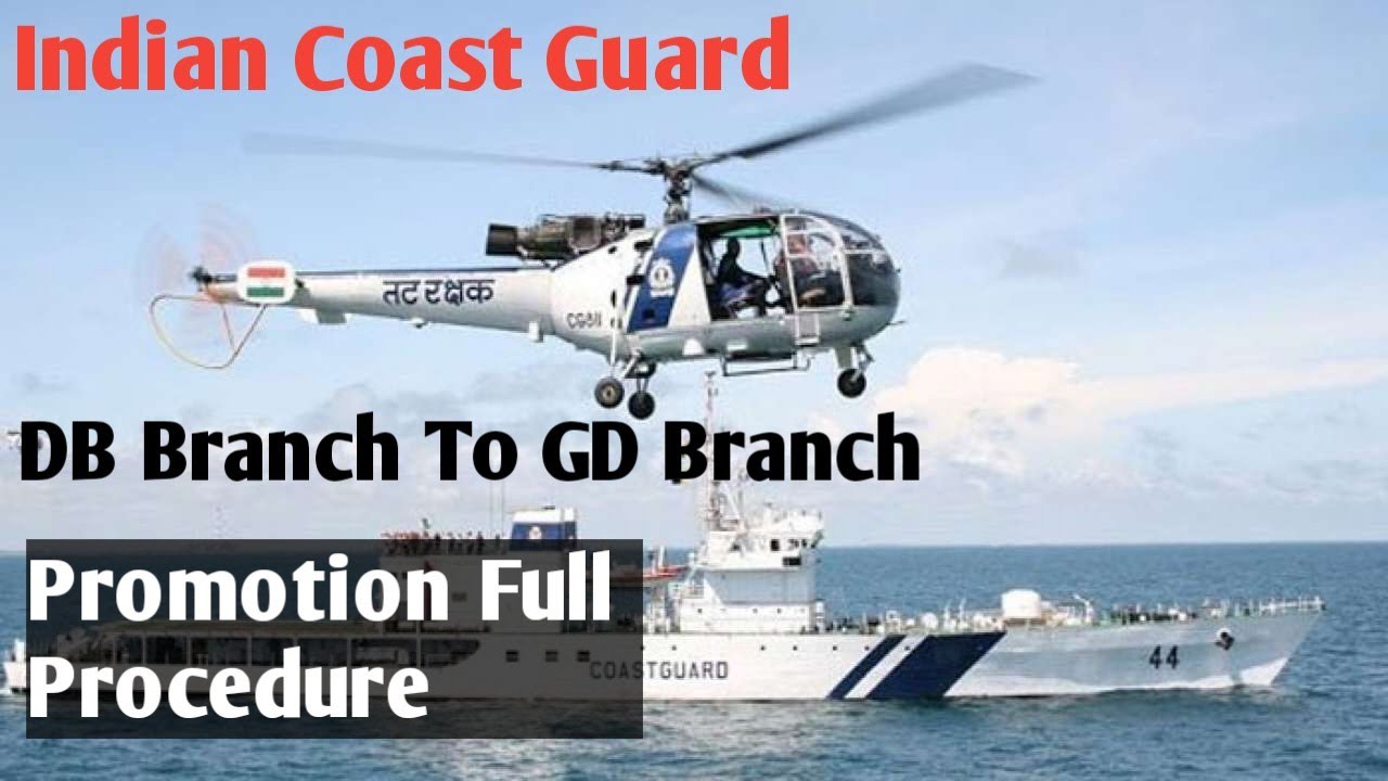 Indian Coast Guard, DB Branch To GD Branch Promotion Full Procedure