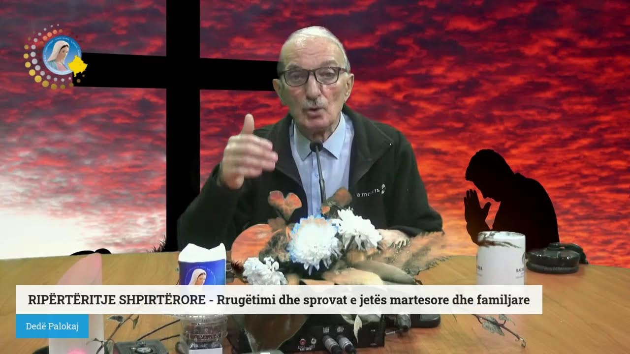 RIPËRTËRITJE SHPIRTËRORE - Rrugëtimi dhe sprovat e jetës martesore dhe familjare