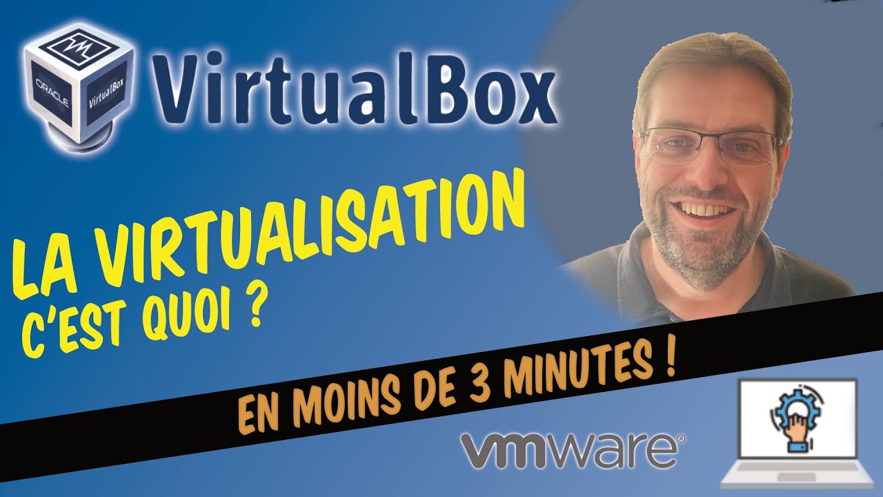 La virtualisation, c'est quoi ?