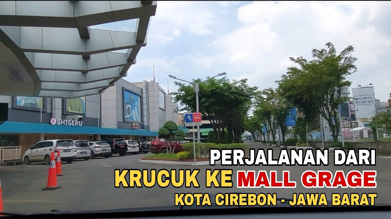 SUASANA JALAN DARI KRUCUK KE MALL GRAGE || KOTA CIREBON JAWA BARAT