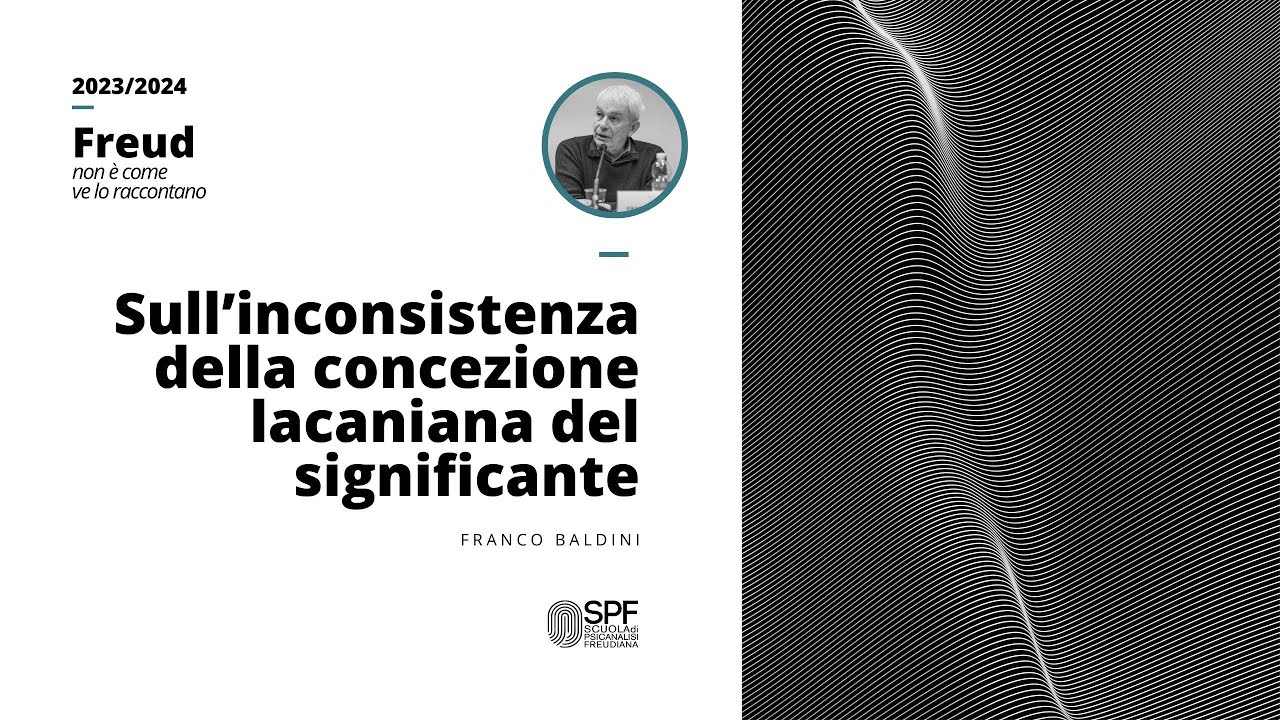 Sull'inconsistenza della concezione lacaniana del significante | Franco Baldini