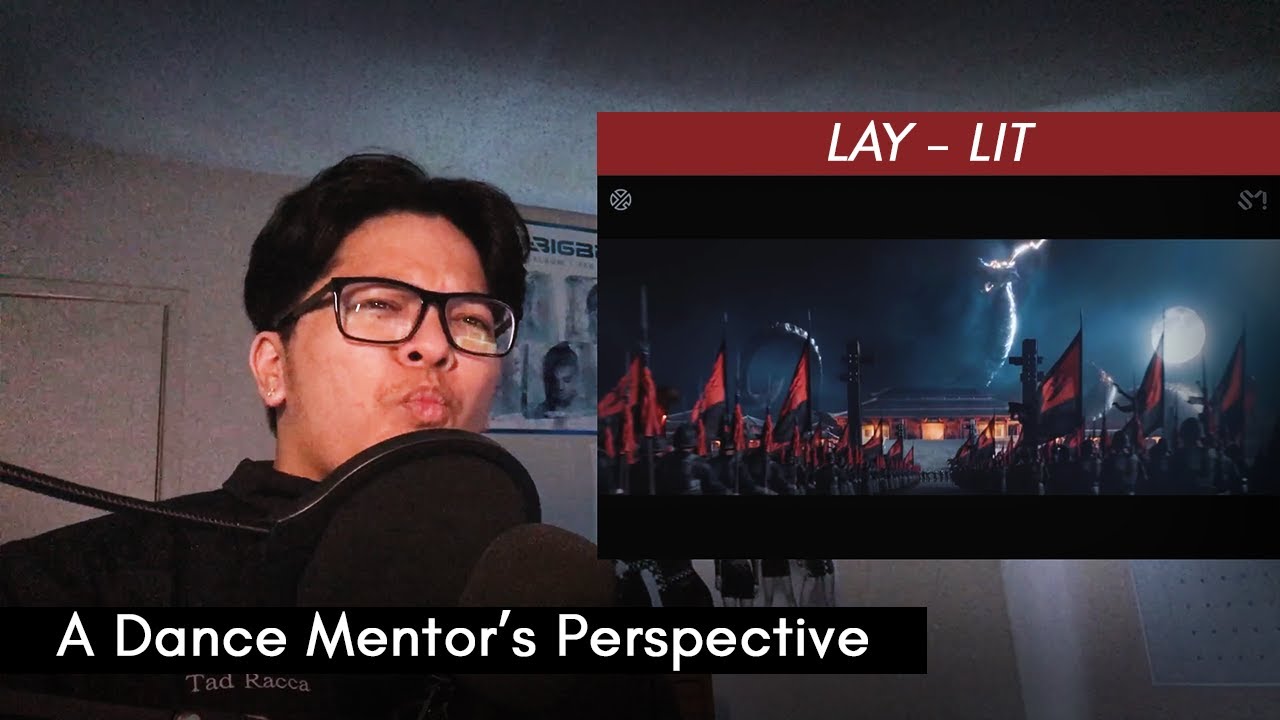LAY '莲 (Lit)' MV + Dance Practice | Dance Mentor Reaction