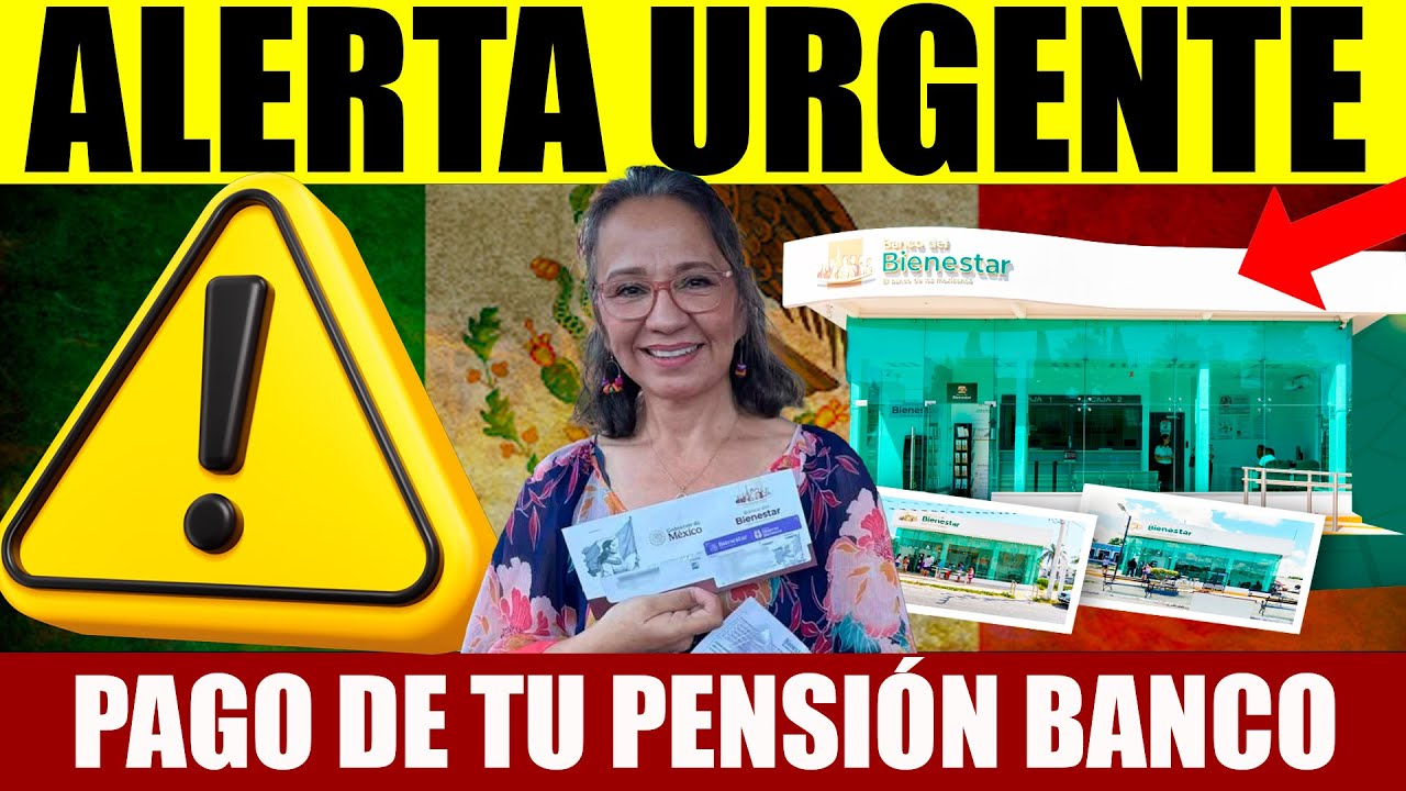 Banco del Bienestar manda URGENTE ALERTA para ADULTOS MAYORES
