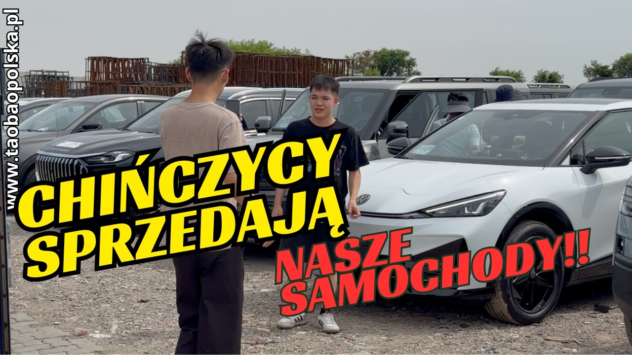 Chińczycy sprzedają nasze samochody ??? jakieś jaja